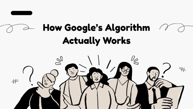 How Google’s Algorithm Actually Works